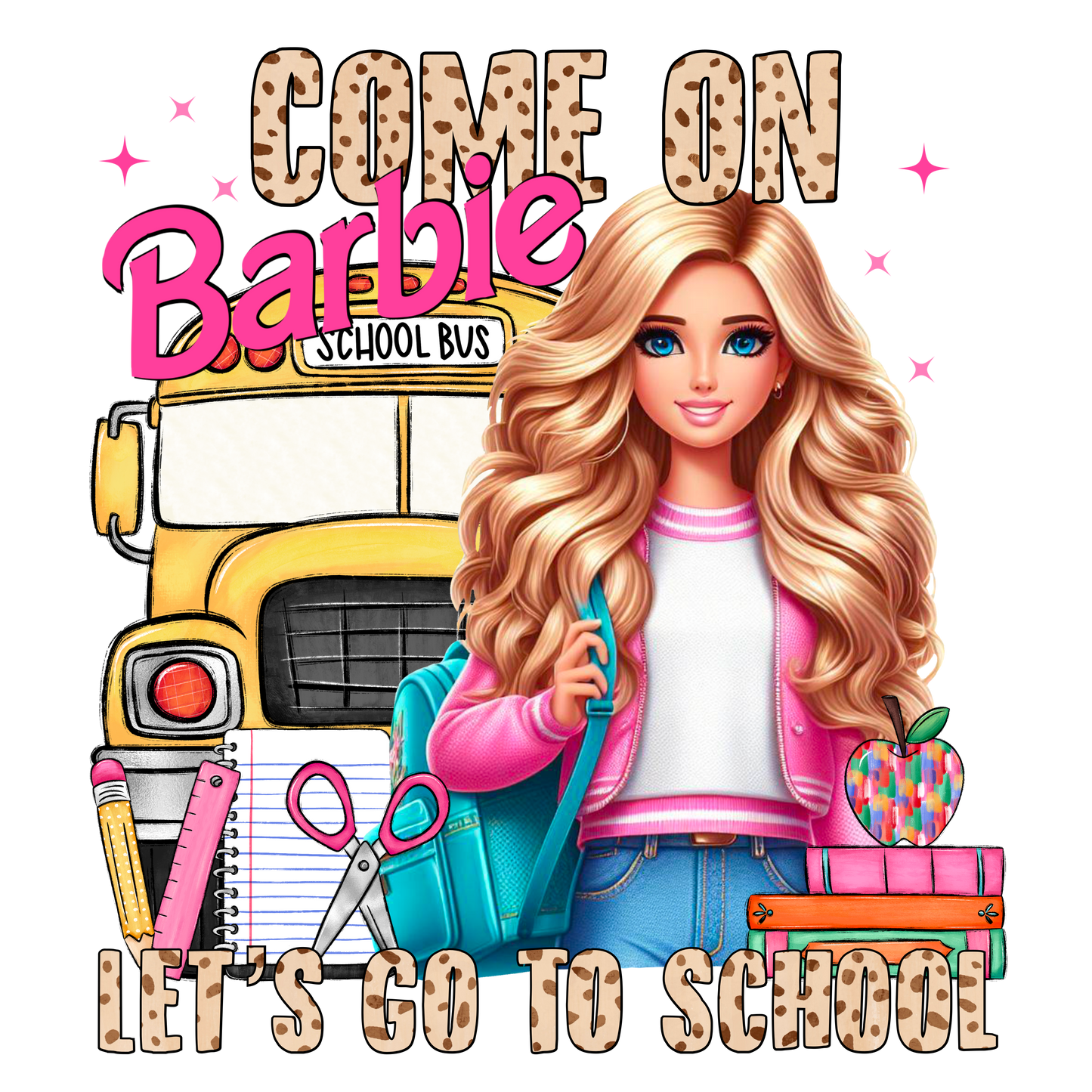 Come On Barbie DTF Transfer