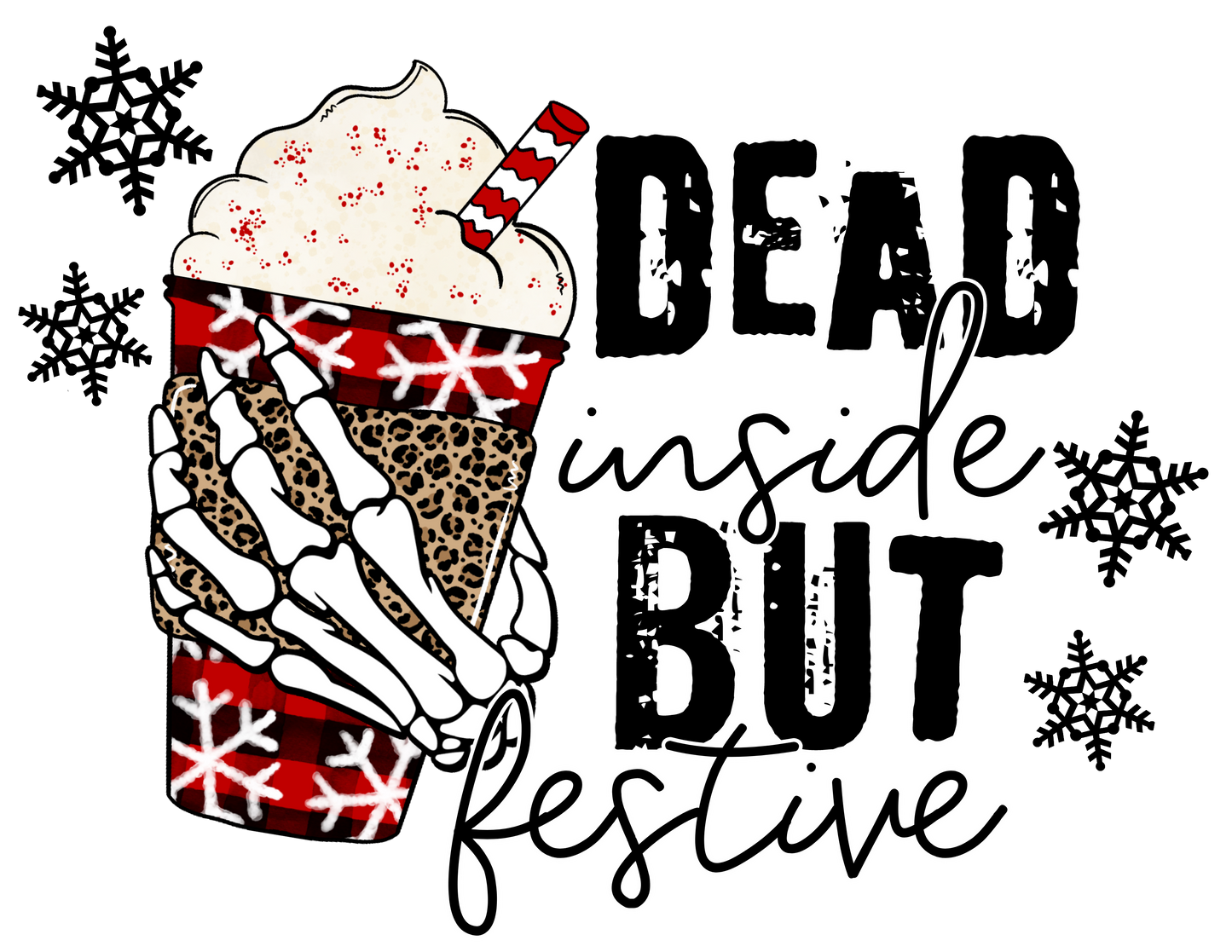 Dead inside but Festive DTF Transfer