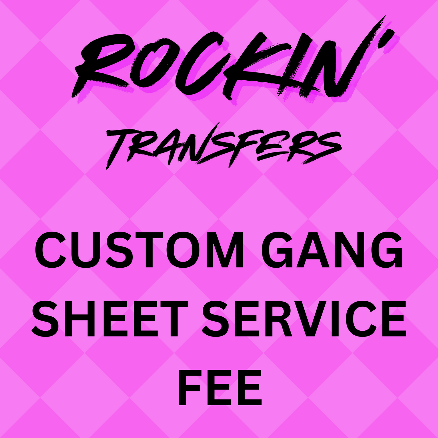 Custom gang sheet service fee