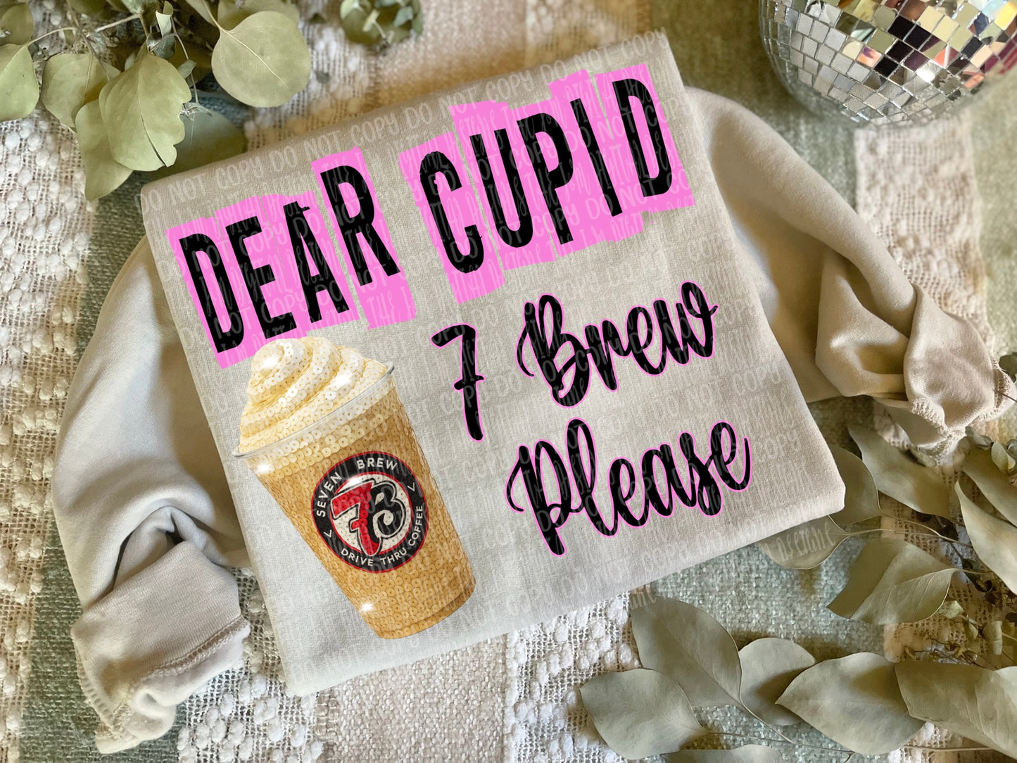 Dear Cupid 7 Brew DTF Transfer