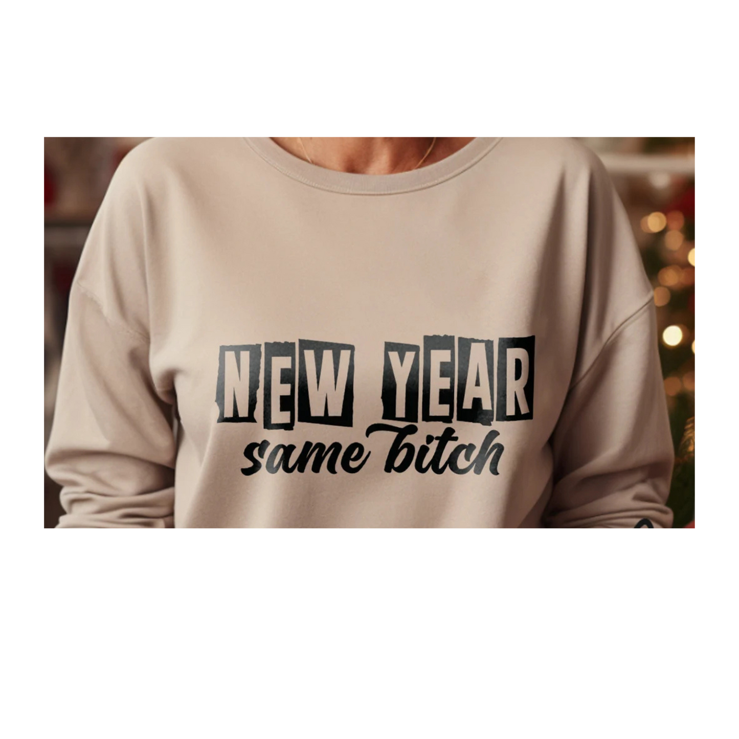 NEW YEAR SAME B*TCH DTF Transfer