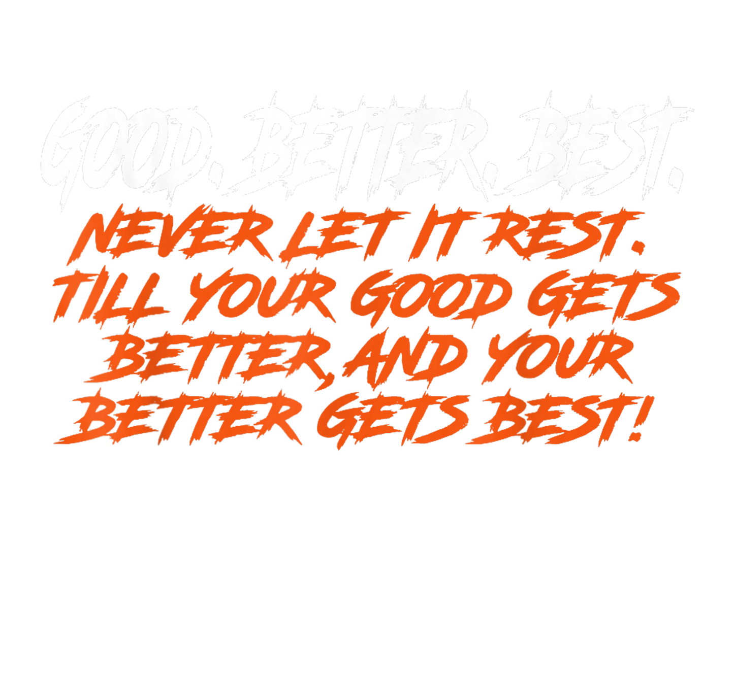 NEVER LET IT REST DTF Transfer