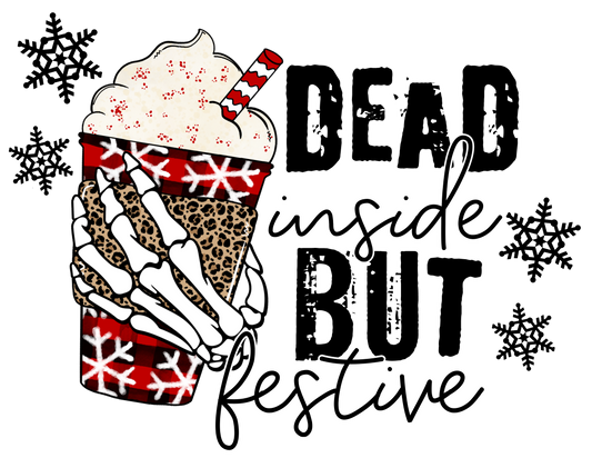 Dead inside but Festive DTF Transfer
