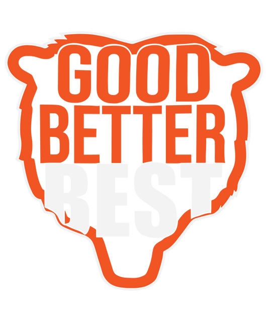 GOOD BETTER BEST DTF Transfer