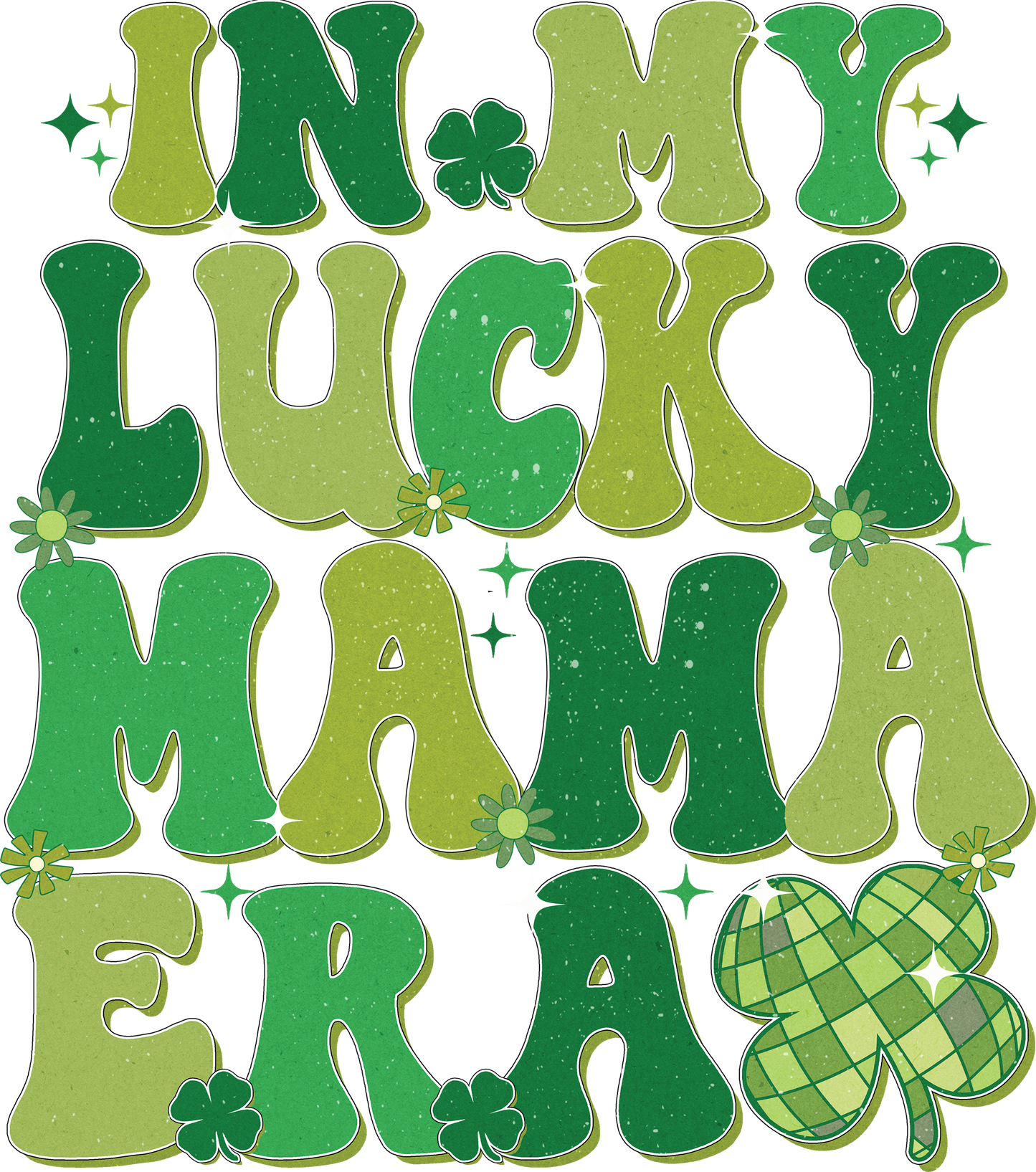 In My Lucky Mama Era DTF Transfer