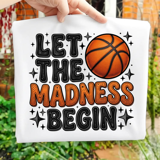 Let the Madness DTF Transfer